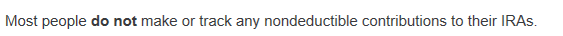 I selected I made and tracked non deductible  contribution to IRA